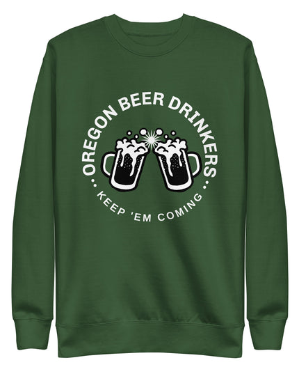 Oregon Beer Drinkers - Unisex Premium Sweatshirt