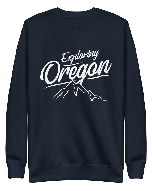 Exploring Oregon - Unisex Premium Sweatshirt
