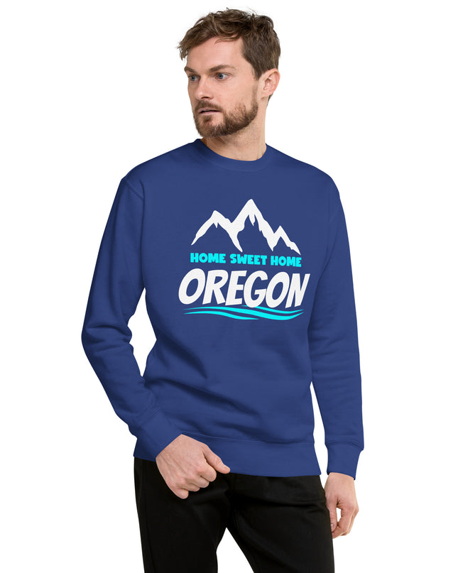 Home Sweet Home Oregon - Unisex Premium Sweatshirt