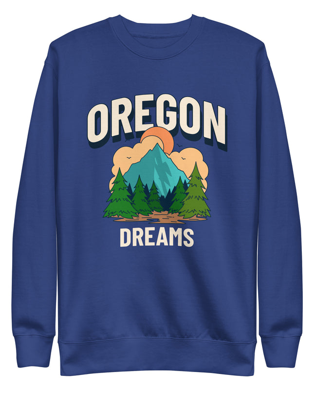 Oregon Dreams - Unisex Premium Sweatshirt