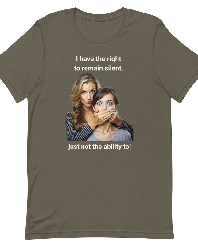 I Have the Right to Remain Silent - Unisex t-shirt
