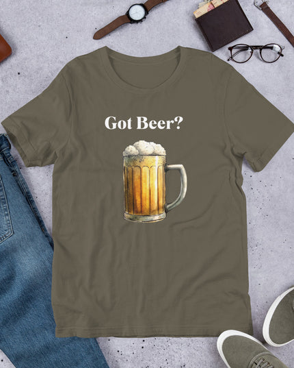 GOT BEER? - Unisex t-shirt