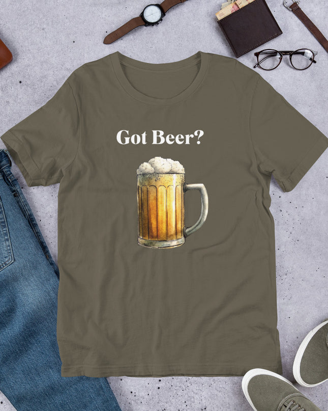 GOT BEER? - Unisex t-shirt