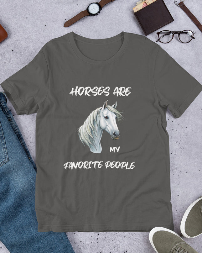 HORSES ARE MY FAVORITE PEOPLE - Unisex t-shirt