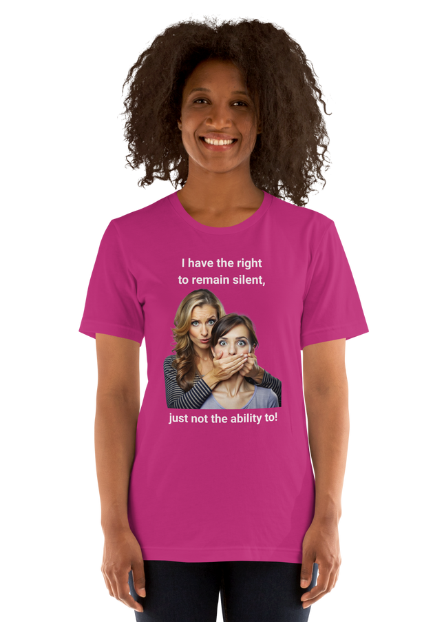 I Have the Right to Remain Silent - Unisex t-shirt