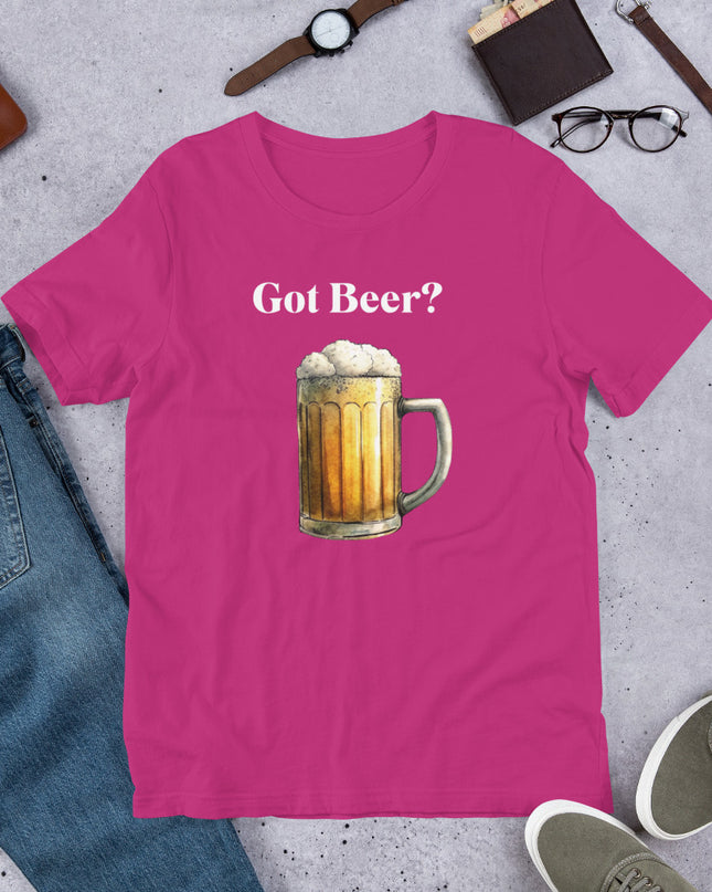 GOT BEER? - Unisex t-shirt