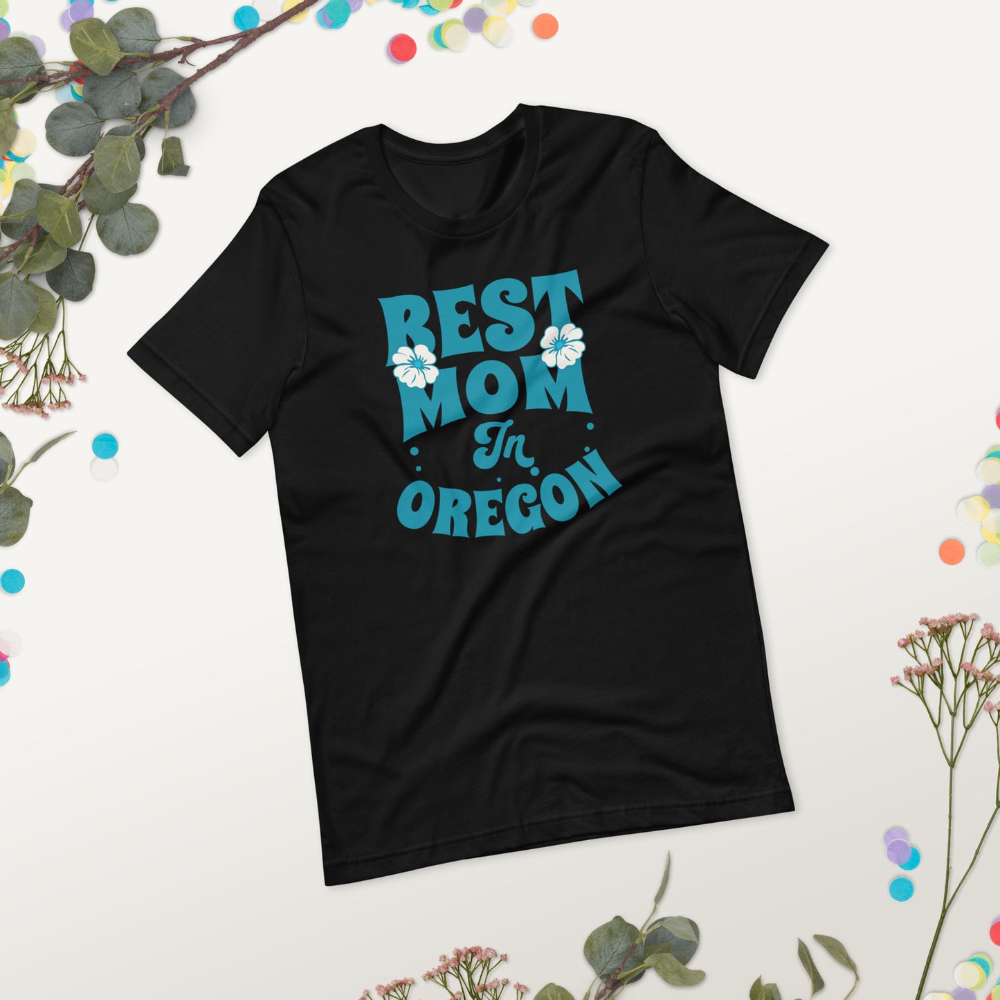 Best Mom in Oregon - Unisex t-shirt