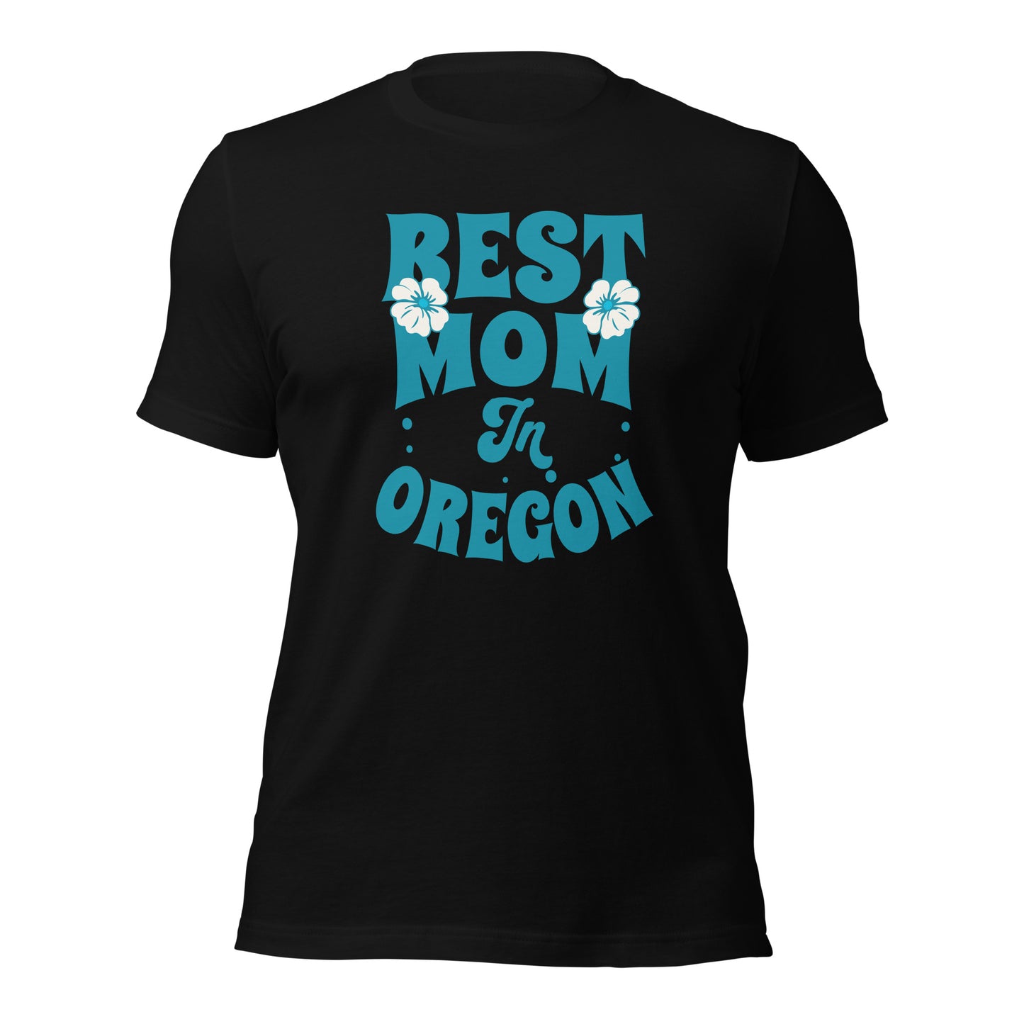 Best Mom in Oregon - Unisex t-shirt