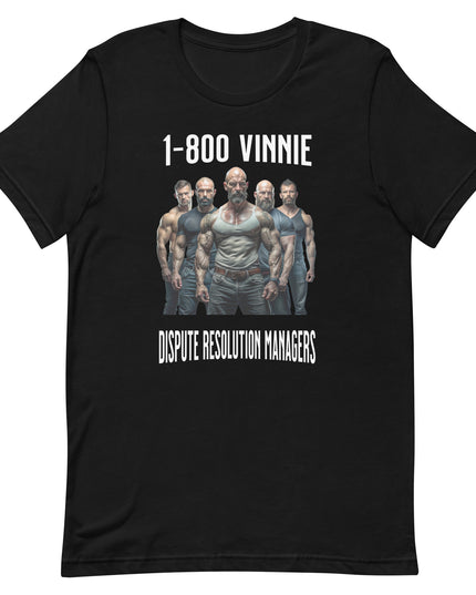 1-800 Vinnie - Unisex t-shirt