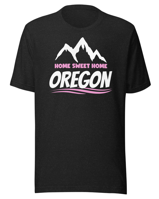 Home Sweet Home Oregon/Pink - Unisex t-shirt