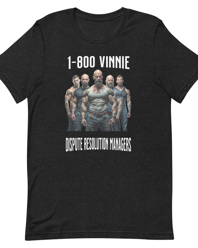 1-800 Vinnie - Unisex t-shirt