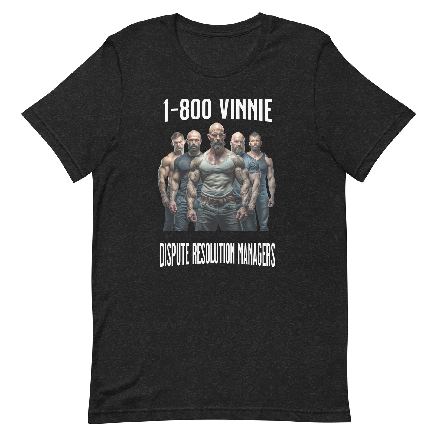 1-800 Vinnie - Unisex t-shirt