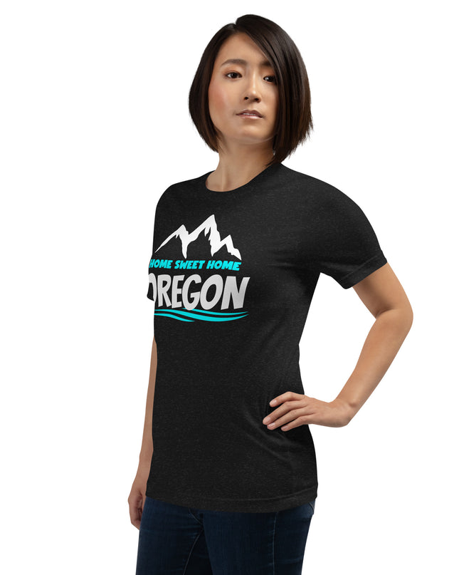 Home Sweet Home Oregon - Unisex t-shirt