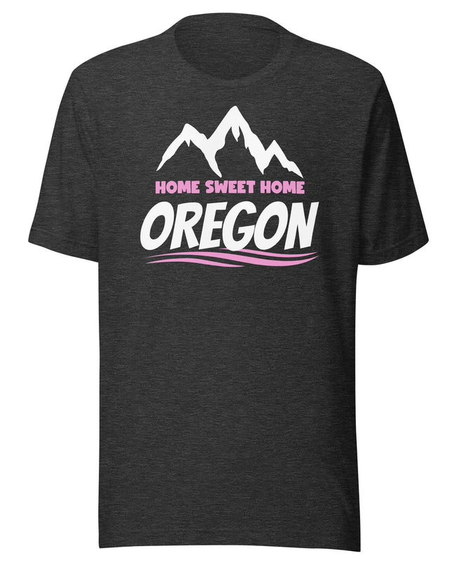 Home Sweet Home Oregon/Pink - Unisex t-shirt