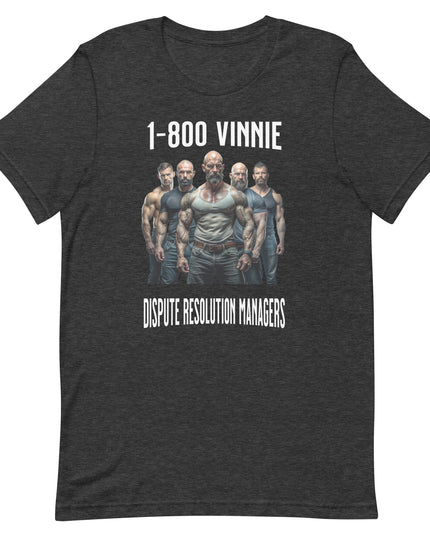 1-800 Vinnie - Unisex t-shirt
