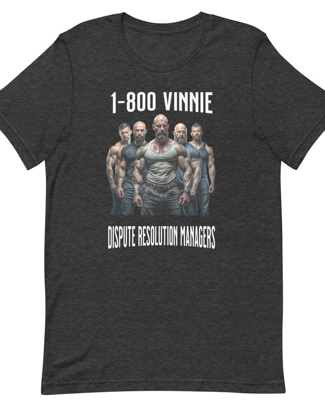 1-800 Vinnie - Unisex t-shirt
