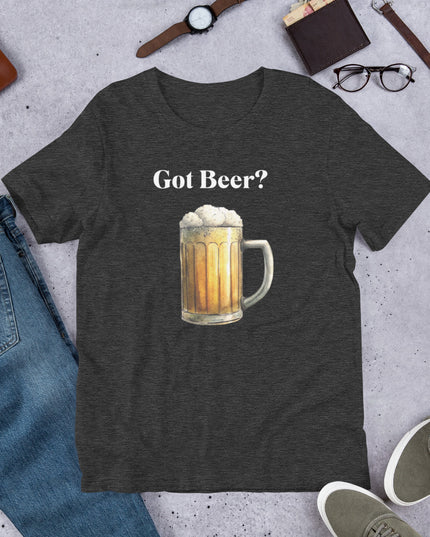 GOT BEER? - Unisex t-shirt