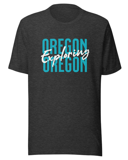 EXPLORING OREGON - Unisex t-shirt