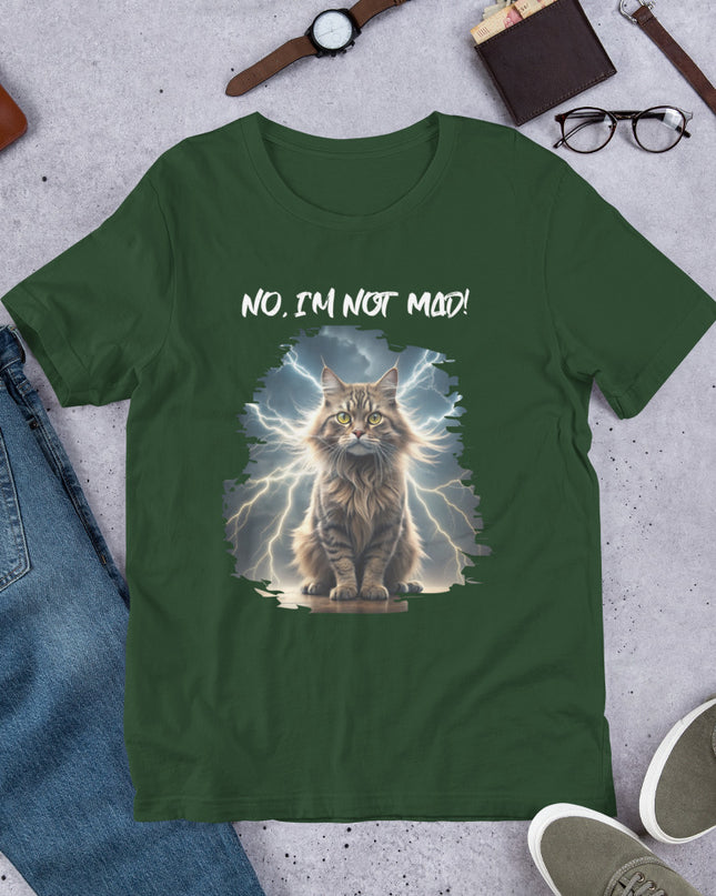 No, I'm Not Mad - Unisex t-shirt