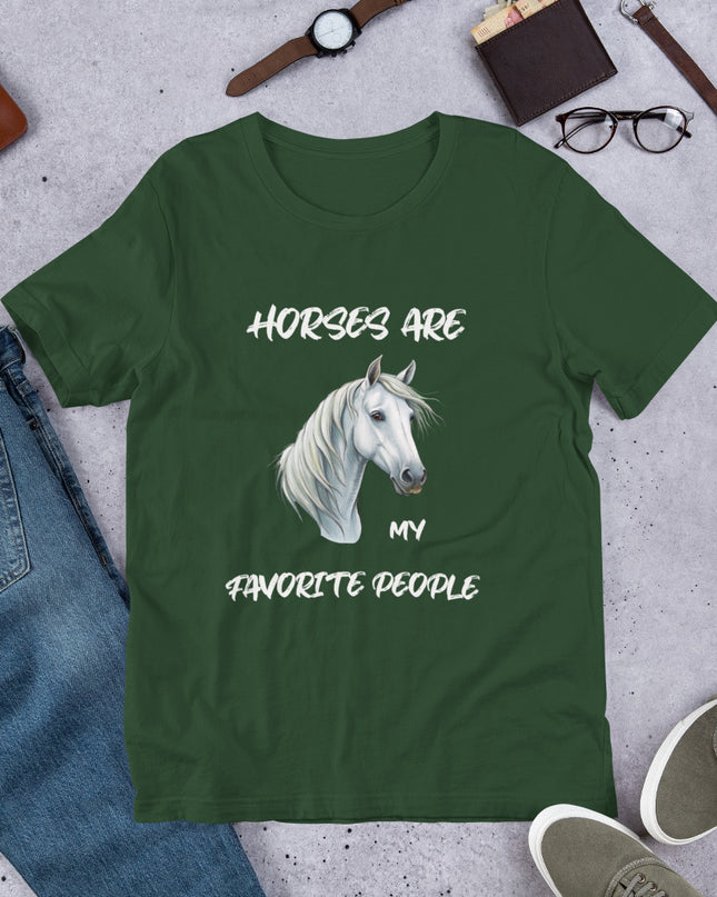 HORSES ARE MY FAVORITE PEOPLE - Unisex t-shirt