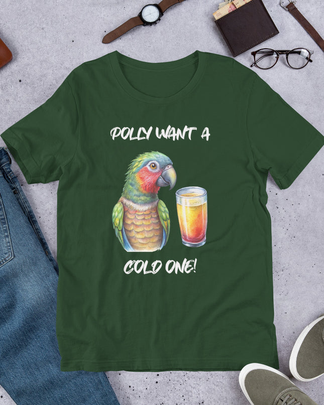 POLLY WANT A COLD ONE - Unisex t-shirt
