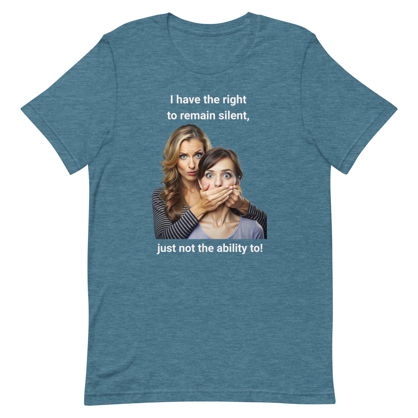 I Have the Right to Remain Silent - Unisex t-shirt