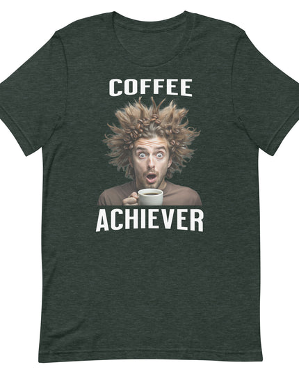 Coffee Achiever - Unisex t-shirt