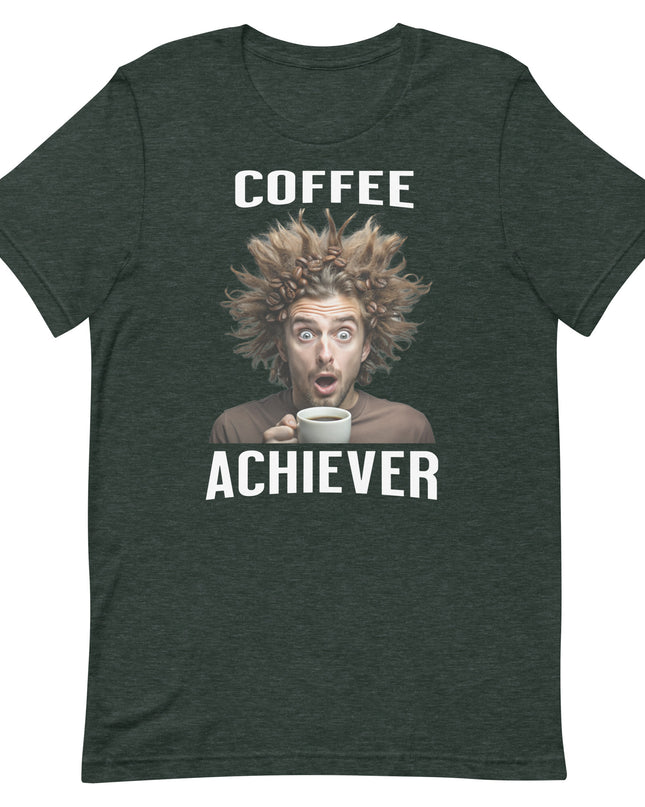 Coffee Achiever - Unisex t-shirt