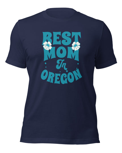Best Mom in Oregon - Unisex t-shirt