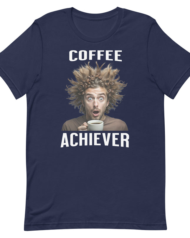 Coffee Achiever - Unisex t-shirt