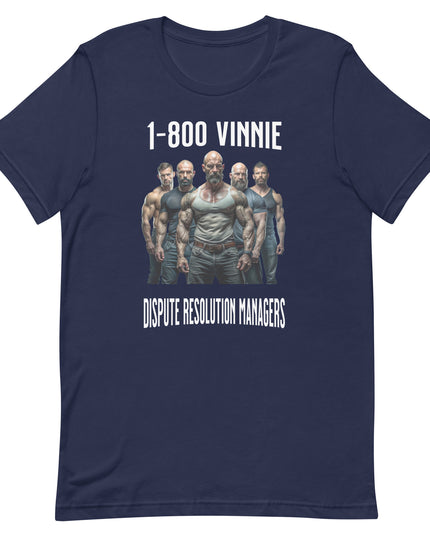 1-800 Vinnie - Unisex t-shirt
