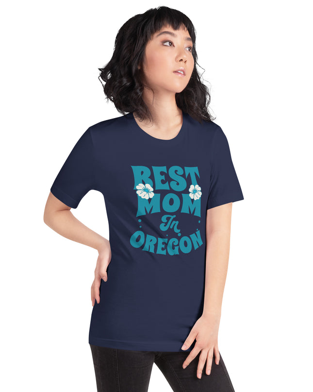 Best Mom in Oregon - Unisex t-shirt