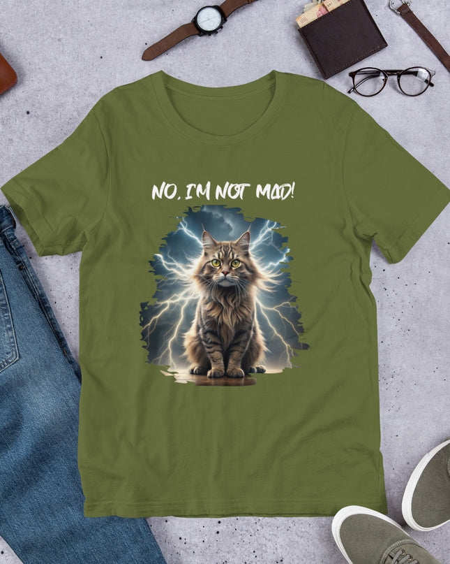 No, I'm Not Mad - Unisex t-shirt