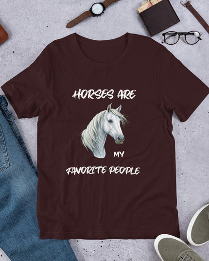 HORSES ARE MY FAVORITE PEOPLE - Unisex t-shirt