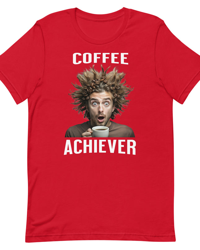 Coffee Achiever - Unisex t-shirt