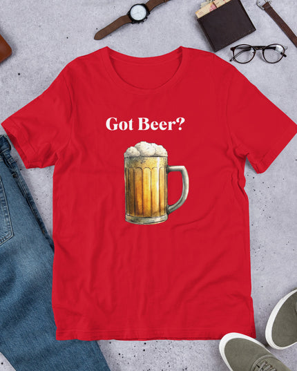 GOT BEER? - Unisex t-shirt