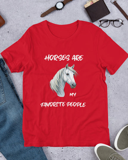 HORSES ARE MY FAVORITE PEOPLE - Unisex t-shirt