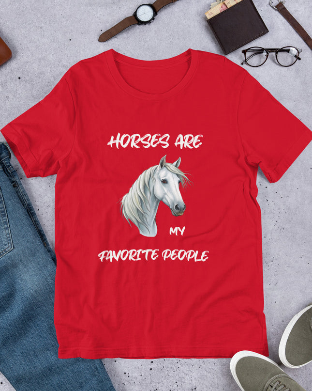 HORSES ARE MY FAVORITE PEOPLE - Unisex t-shirt