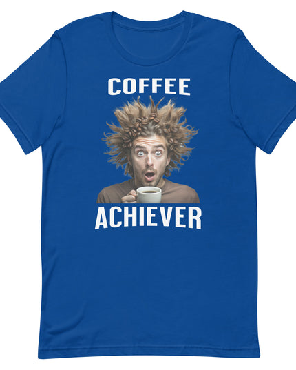 Coffee Achiever - Unisex t-shirt