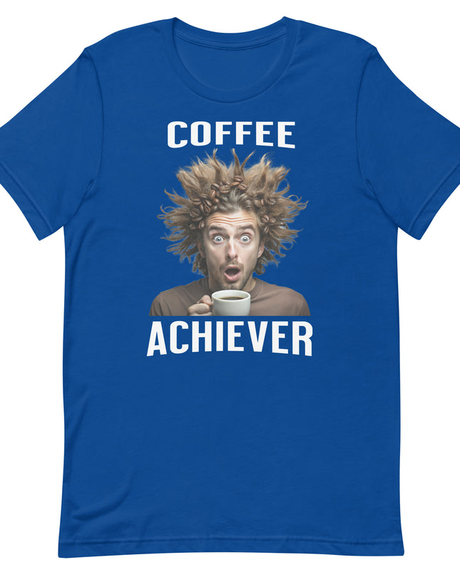 Coffee Achiever - Unisex t-shirt