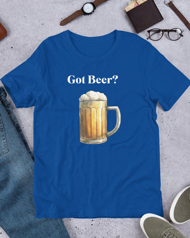 GOT BEER? - Unisex t-shirt
