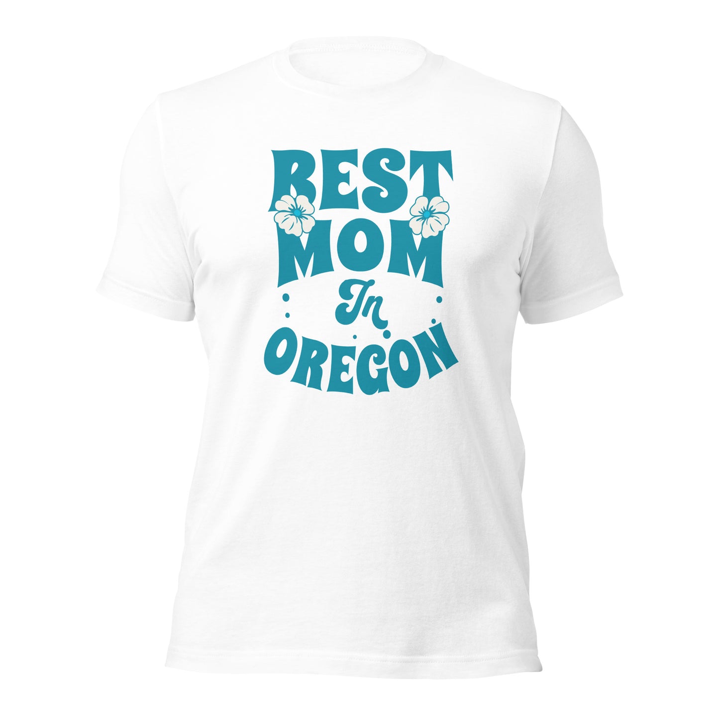 Best Mom in Oregon - Unisex t-shirt