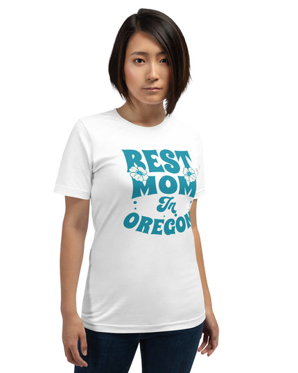 Best Mom in Oregon - Unisex t-shirt