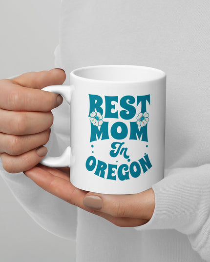 Best Mom in Oregon - White glossy mug