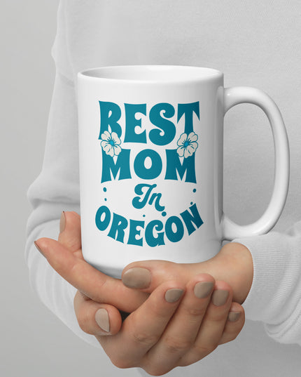 Best Mom in Oregon - White glossy mug
