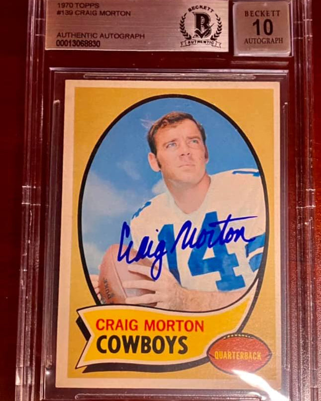 CRAIG MORTON - 1970 TOPPS - AUTHENTIC AUTOGRAPH - DALLAS COWBOYS - BECKETT 10