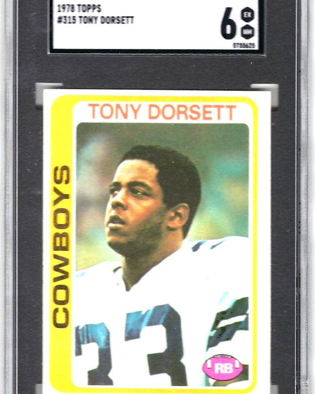 TONY DORSETT ROOKIE CARD - 1978 TOPPS #315 - DALLAS COWBOYS - SGC 6